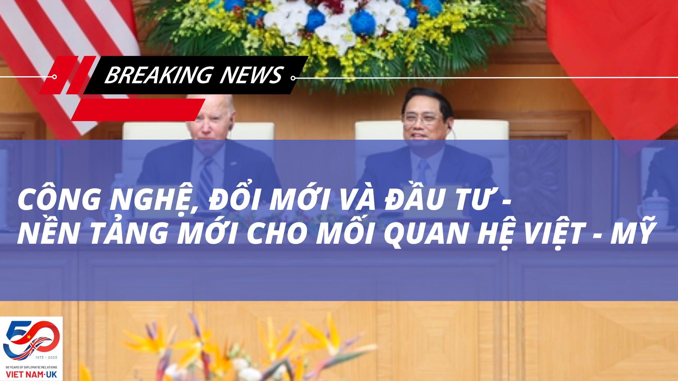 Công nghệ, Đổi mới và Đầu tư – Nền tảng mới cho Mối quan hệ Việt – Mỹ